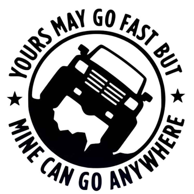 YOURS MAY GO FAST MINE CAN GO ANYWHERE Vinyl Decal Car Stickers, Size: 15x15cm, YOURS MAY GO FAST MINE CAN GO ANYWHERE