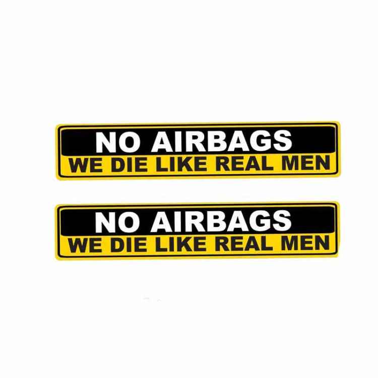 YJZT 2X Car Sticker Warning NO AIRBAGS WE DIE LIKE REAL MEN PVC Decal, 15cm x 3cm