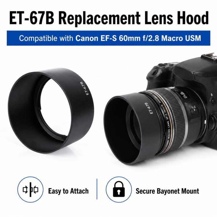ET-67B Lens Hood Shade for Canon EF-S 60mm f/2.8 Marco USM Lens, ET-67B