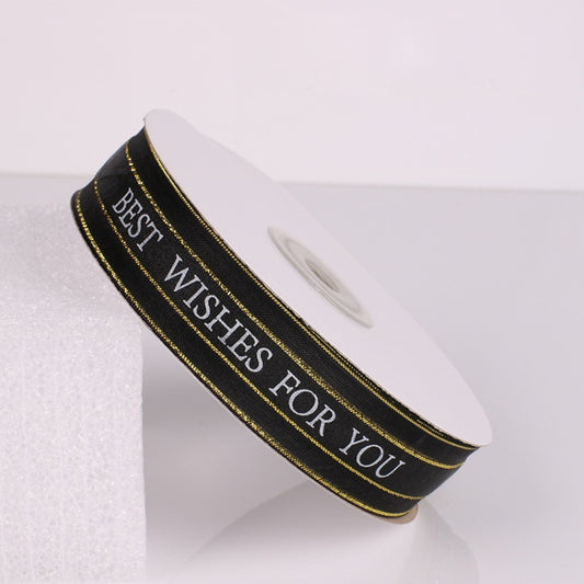 English Letter Colored Printed Ribbons Phnom Penh Gift Bouquet Ribbons Bowknot Flowers Packaging Ribands , Size: 45m x 2.5cm