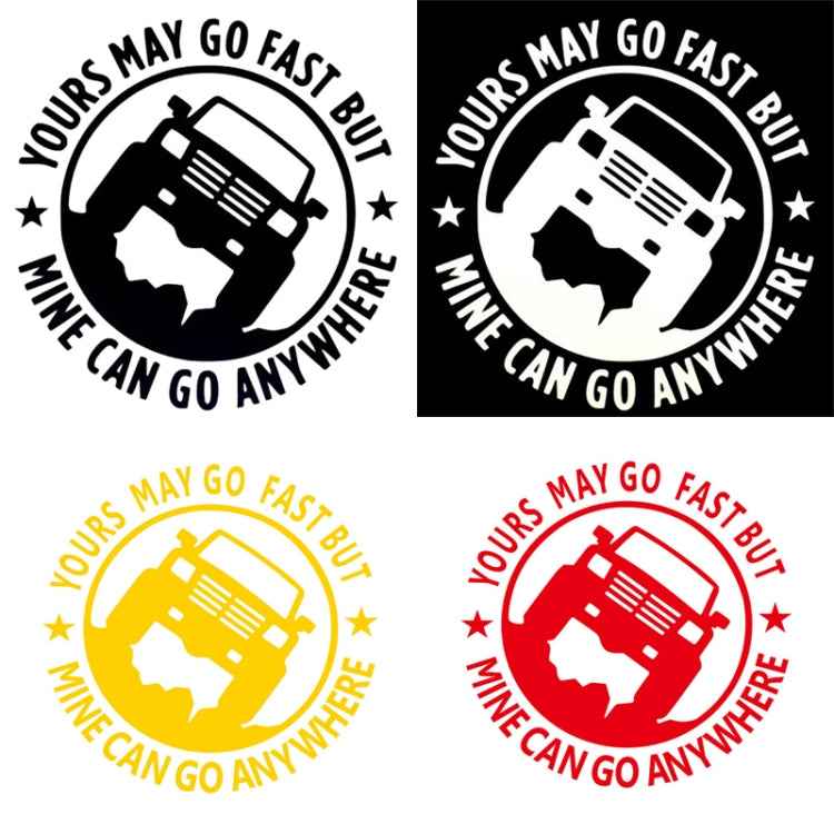 YOURS MAY GO FAST MINE CAN GO ANYWHERE Vinyl Decal Car Stickers, Size: 15x15cm, YOURS MAY GO FAST MINE CAN GO ANYWHERE